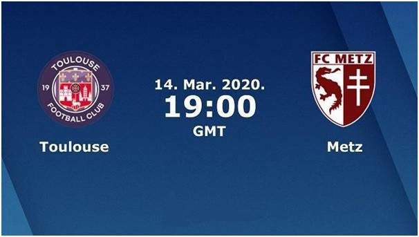 Soi kèo Toulouse vs Metz, 15/03/2020 – VĐQG Pháp [Ligue 1]